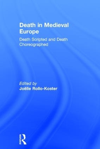 Паперова книга «Death in Medieval Europe: Death Scripted and Death Choreographed» - фото №1