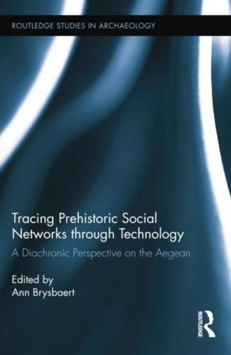 [object Object] «Tracing Prehistoric Social Networks through Technology: A Diachronic Perspective on the Aegean» - фото №1