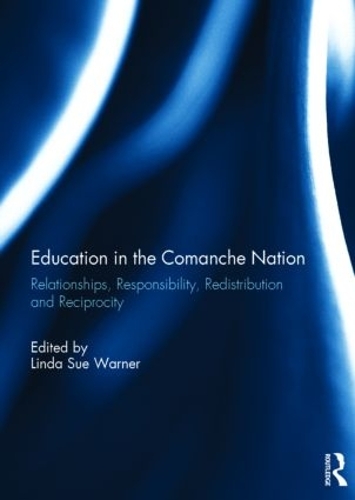 Бумажная книга «Education in the Comanche Nation: Relationships, Responsibility, Redistribution and Reciprocity» - фото №1