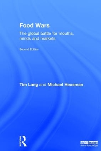 Паперова книга «Food Wars: The Global Battle for Mouths, Minds and Markets», автор Майкл Хісман - фото №1