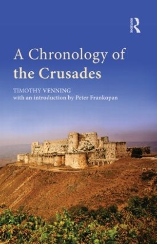 Бумажная книга «A Chronology of the Crusades», автор Тимоти Веннинг - фото №1