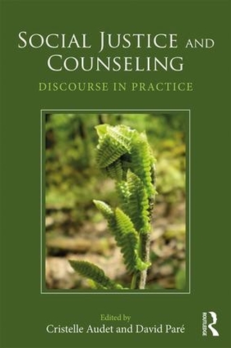 Бумажная книга «Social Justice and Counseling: Discourse in Practice» - фото №1