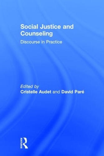 Бумажная книга «Social Justice and Counseling: Discourse in Practice» - фото №1