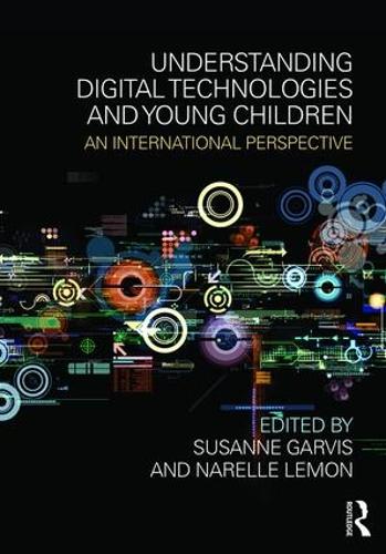 Паперова книга «Understanding Digital Technologies and Young Children: An international perspective» - фото №1
