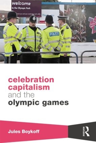 Бумажная книга «Celebration Capitalism and the Olympic Games», автор Жюль Бойкофф - фото №1