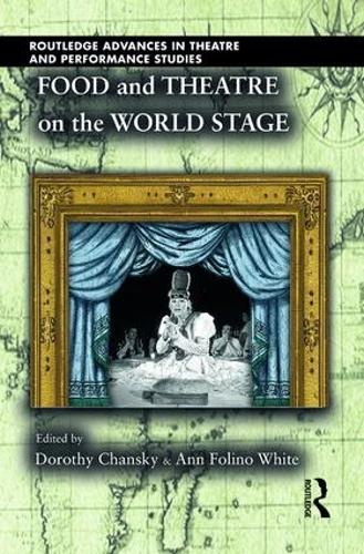 Бумажная книга «Food and Theatre on the World Stage» - фото №1