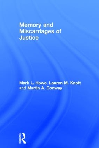 Бумажная книга «Memory and Miscarriages of Justice», авторов Лорен М. Нотт, Марк Л. Хоу - фото №1