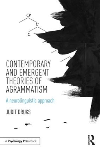 Бумажная книга «Contemporary and Emergent Theories of Agrammatism: A neurolinguistic approach», автор Джудит Друкс - фото №1