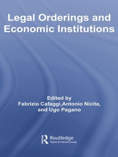 Бумажная книга «Legal Orderings and Economic Institutions», авторов Антонио Никита, Уго Пагано - фото №1
