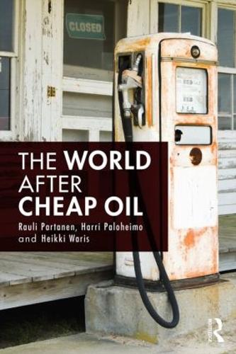 Бумажная книга «The World After Cheap Oil», авторов Харри Палохеймо, Хейкки Варис, Раули Партанен - фото №1