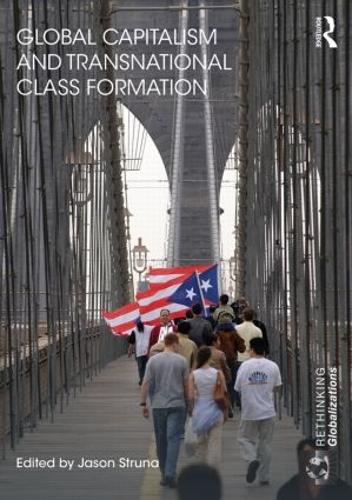Бумажная книга «Global Capitalism and Transnational Class Formation» - фото №1
