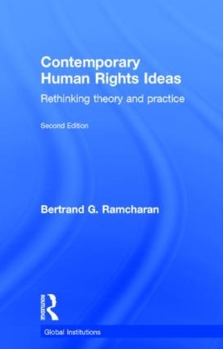 Бумажная книга «Contemporary Human Rights Ideas: Rethinking theory and practice», автор Бертран Рамчаран - фото №1
