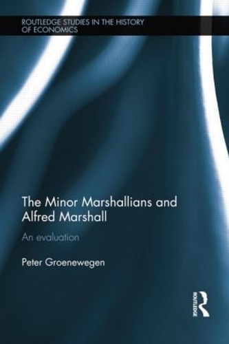 Паперова книга «Minor Marshallians and Alfred Marshall: An Evaluation», автор Пітер Гроневеген - фото №1