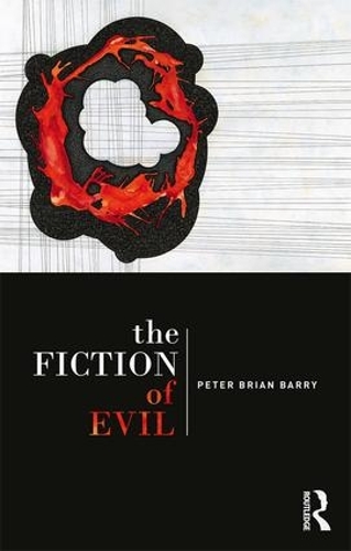 Паперова книга «The Fiction of Evil», автор Пітер Брайан Баррі - фото №1