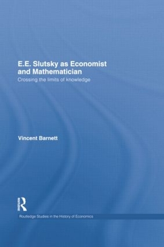 [object Object] «E.E. Slutsky as Economist and Mathematician: Crossing the Limits of Knowledge», автор Винсент Барнетт - фото №1