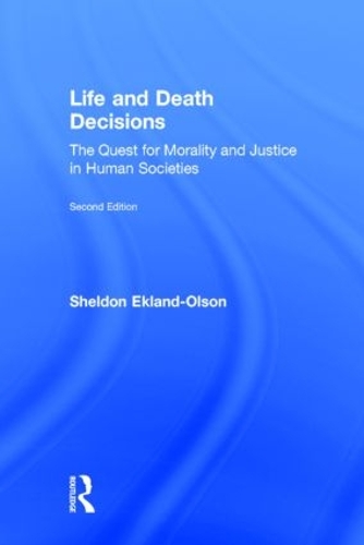 Бумажная книга «Life and Death Decisions: The Quest for Morality and Justice in Human Societies», автор Шелдон Экланд-Олсон - фото №1