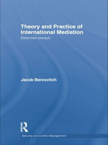 Бумажная книга «Theory and Practice of International Mediation: Selected Essays», автор Джейкоб Беркович - фото №1