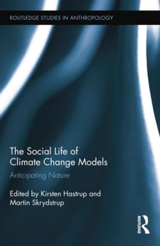 Паперова книга «The Social Life of Climate Change Models: Anticipating Nature» - фото №1