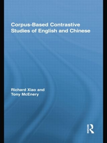 Бумажная книга «Corpus-Based Contrastive Studies of English and Chinese», авторов Ричард Сяо, Тони МакЭнери - фото №1