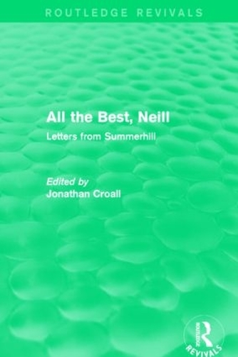 Бумажная книга «All the Best, Neill (Routledge Revivals): Letters from Summerhill» - фото №1