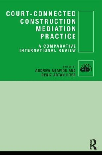 Паперова книга «Court-Connected Construction Mediation Practice: A Comparative International Review» - фото №1