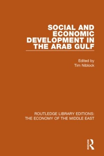 Бумажная книга «Social and Economic Development in the Arab Gulf (RLE Economy of Middle East)» - фото №1