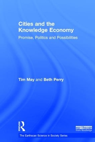 Бумажная книга «Cities and the Knowledge Economy: Promise, Politics and Possibilities», авторов Бет Перри, Тим Мэй - фото №1