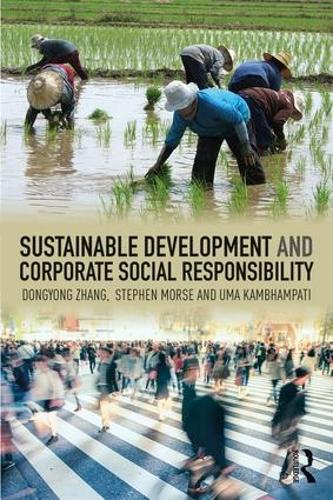 Паперова книга «Sustainable Development and Corporate Social Responsibility», авторів Донгйонг Чжан, Ума Камбхампаті - фото №1