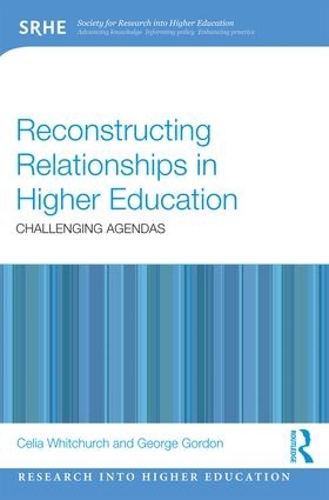 Бумажная книга «Reconstructing Relationships in Higher Education: Challenging Agendas», авторов Селия Уитчерч, Джордж Гордон - фото №1