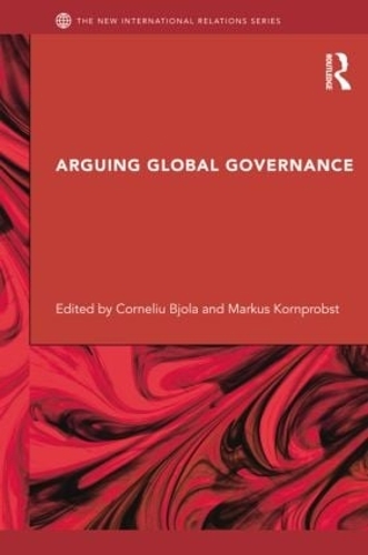 Бумажная книга «Arguing Global Governance: Agency, Lifeworld and Shared Reasoning» - фото №1
