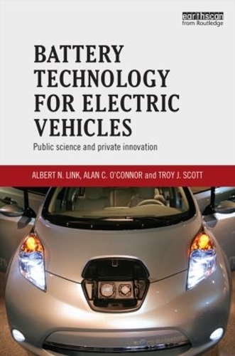 Паперова книга «Battery Technology for Electric Vehicles: Public science and private innovation», авторів Алан О'Коннор, Альберт Лінк, Трой Скотт - фото №1