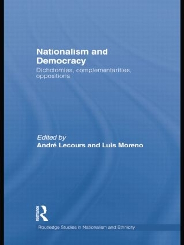 Бумажная книга «Nationalism and Democracy: Dichotomies, Complementarities, Oppositions» - фото №1