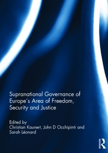 Бумажная книга «Supranational Governance of Europe’s Area of Freedom, Security and Justice» - фото №1