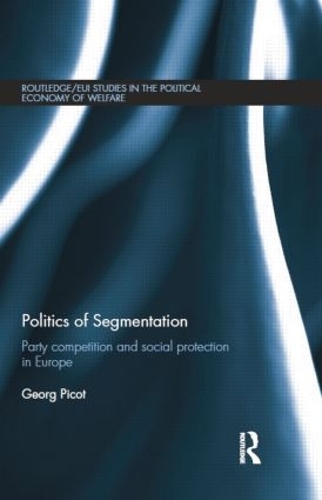 Бумажная книга «Politics of Segmentation: Party Competition and Social Protection in Europe», автор Георг Пикот - фото №1