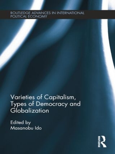 Бумажная книга «Varieties of Capitalism, Types of Democracy and Globalization» - фото №1