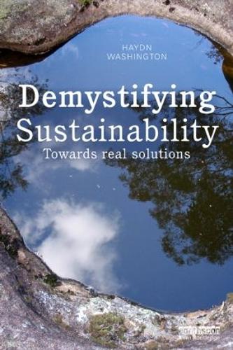 Паперова книга «Demystifying Sustainability: Towards Real Solutions», автор Гайдн Вашингтон - фото №1
