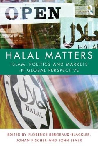 Паперова книга «Halal Matters: Islam, Politics and Markets in Global Perspective» - фото №1