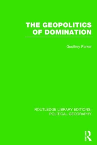 Бумажная книга «The Geopolitics of Domination», автор Джеффри Паркер - фото №1