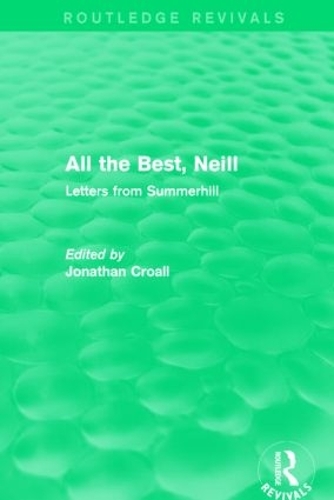 Бумажная книга «All the Best, Neill (Routledge Revivals): Letters from Summerhill» - фото №1