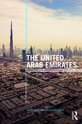 Паперова книга «The United Arab Emirates: Power, Politics and Policy-Making», автор Крістіан Ульріхсен - фото №1