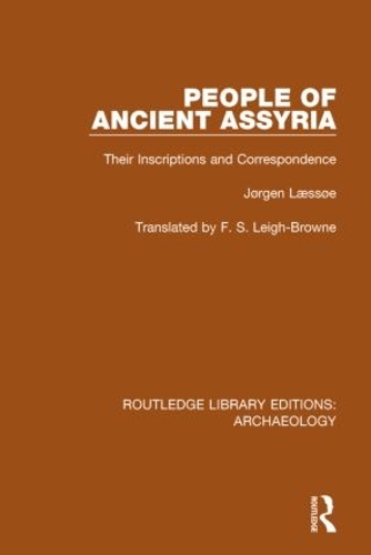 Бумажная книга «People of Ancient Assyria: Their Inscriptions and Correspondence», автор Йорген Лэссё - фото №1