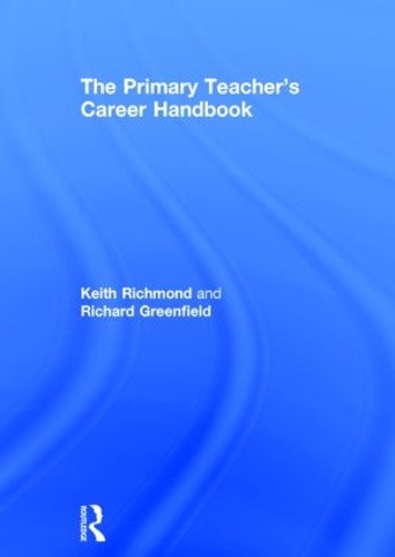 Бумажная книга «The Primary Teacher's Career Handbook», авторов Кит Ричмонд, Ричард Гринфилд - фото №1