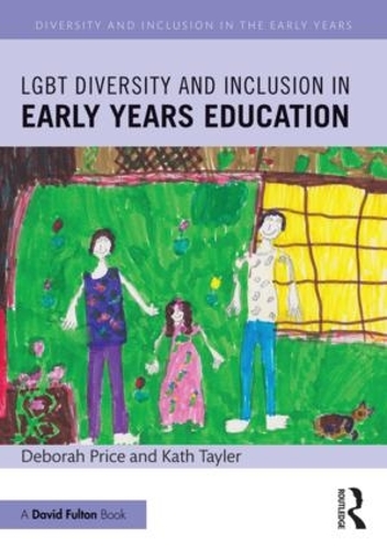 Паперова книга «LGBT Diversity and Inclusion in Early Years Education», авторів Дебора Прайс, Кет Тейлер - фото №1