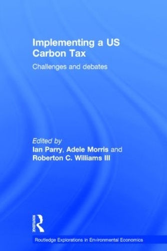Паперова книга «Implementing a US Carbon Tax: Challenges and Debates» - фото №1