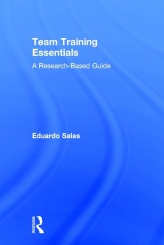 Паперова книга «Team Training Essentials: A Research-Based Guide», автор Едуардо Салас - фото №1
