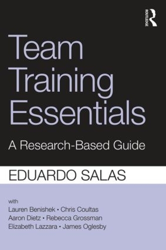 Паперова книга «Team Training Essentials: A Research-Based Guide», автор Едуардо Салас - фото №1