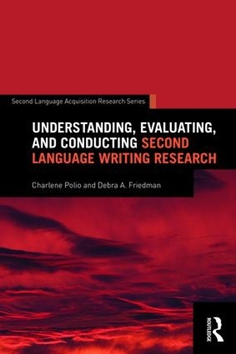 [object Object] «Understanding, Evaluating, and Conducting Second Language Writing Research», авторов Шарлин Полио, Дебра Фридман - фото №1
