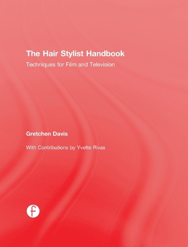 Паперова книга «The Hair Stylist Handbook: Techniques for Film and Television», автор Гретхен Девіс - фото №1