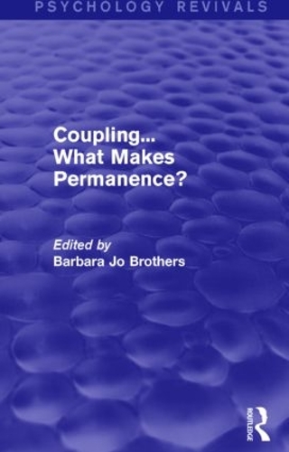 Бумажная книга «Coupling... What Makes Permanence? (Psychology Revivals)» - фото №1