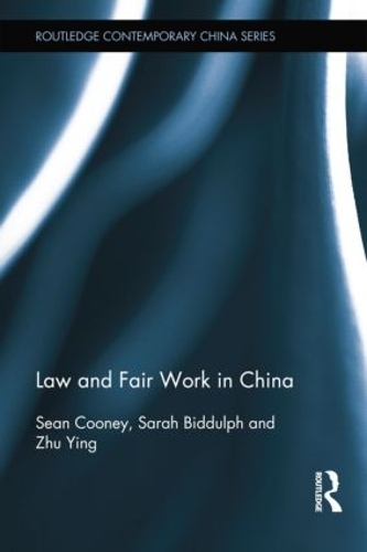 Бумажная книга «Law and Fair Work in China», авторов Сара Биддульф, Шон Куни, Инь Чжу - фото №1